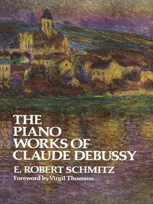 cover image of The Piano Works of Claude Debussy